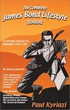 The Complete James Bond Lifestyle Seminar