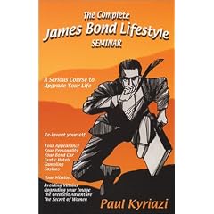 The Complete James Bond Lifestyle Seminar
