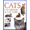 Ultimate Encyclopedia of Cats: Cat Breeds and Cat Care