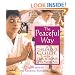 The Peaceful Way: A Children's Guide to the Traditions of the Martial Arts