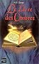 Le Livre des ombres : Le Guide