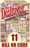 Kill Or Cure (Destroyer # 11) (The Destroyer)