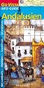 Go Vista Andalusien. Mit Landkarte- Highligts- Servicetipps