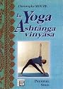 Le yoga Asht&acirc;nga Viny&acirc;sa : Premi&egrave;re s&eacute;rie