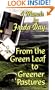 From the Green Leaf to Greener Pastures