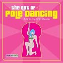 The Art of Pole Dancing: A Spin-by-spin Guide