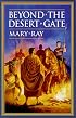 Beyond the Desert Gate