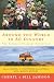 Around the World in 80 Dinners: The Ultimate Culinary Adventure