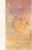 Gods Blessings for Your Baby: A Prayer and Scripture Journal for the Mother-To Be