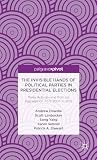The invisible hands of political parties in presidential elections : party activists and political aggregation from 2004 to 2012
