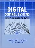 Digital Control Systems: Theory, Hardware, Software