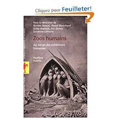 Zoos humains : Au temps des exhibitions humaines