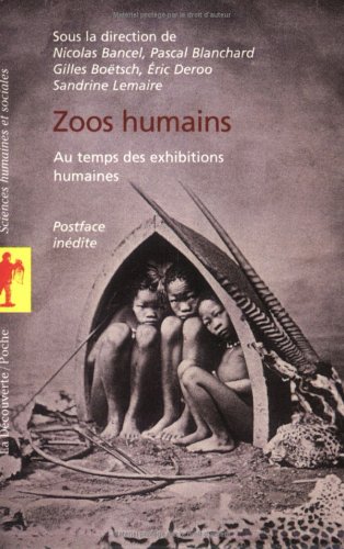 City Travel Guides Discounted  Livres : Zoos humains : Au temps des exhibitions humaines