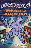  : Welcome to Alien Inn (Bone Chillers)