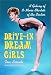 Drive-In Dream Girls: A Galaxy of B-Movie Starlets of the Sixties