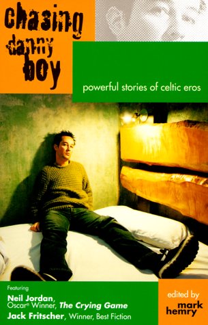 Chasing Danny Boy  Powerful Stories of Celtic Eros