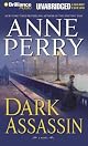 Dark Assassin: A Novel (William Monk Novels)