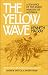 Search : The Yellow Wave: A Romance of the Asiatic Invasion of Australia (Early Classics of Science Fiction)