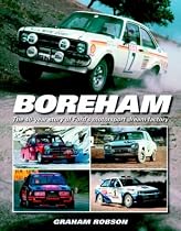 Boreham: The 40-year Story of Ford's Motorsport Dream Factory