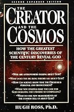 The creator and the cosmos : how the greatest scientific discoveries of the century reveal God