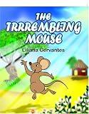 The Trrrembling Mouse