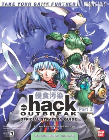 .hack(tm) Part 3: Outbreak Official Strategy Guide (Official Strategy Guides (Bradygames)) (Pt. 3) (Paperback)