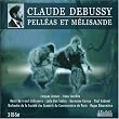 Claude Debussy - Pell�as et M�lisande : La Mer / Pr�lude apr�s-midi d'un Faune / Danses