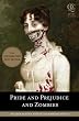 Pride and Prejudice and Zombies: The Classic Regency Romance - Now with Ultraviolent Zombie Mayhem!