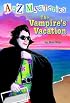 The Vampire's Vacation (A to Z Mysteries)