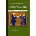 The Life and Miracles of Saint Maurus by John B. Wickstrom
