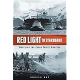 red light to starboard recalling the exxon valdez disaster