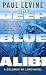 The Deep Blue Alibi: A Solomon vs. Lord Novel