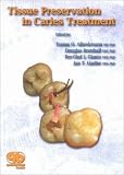 Tissue Preservation in Caries Treatment