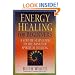 Energy Healing for Beginners: A Step-by-Step Guide to the Basics of Spiritual Healing