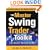 The Master Swing Trader Toolkit: The Market Survival Guide