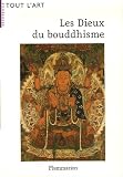Les Dieux du bouddhisme