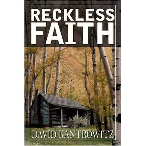 The first book in the Reckless Faith trilogy
