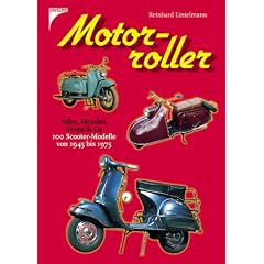 Motorroller. 80 Scouter-Modelle von 1945 bis 1975