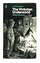 The Victorian Underworld (Pelican)