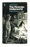The Victorian Underworld