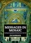 Messages in Mosaic: The Royal Programmes of Norman Sicily, 1130-1187 (Clarendon Studies in the History of Art)