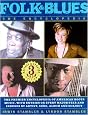 Folk & Blues: The Encyclopedia: The Premier Encyclopedia Of American Roots Music