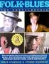 Folk & Blues: The Encyclopedia: The Premier Encyclopedia Of American Roots Music