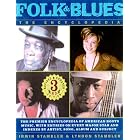 Click here to buy Folk and Blues: The Encyclopedia: The Premier Encyclopedia Of American Roots Music by  Irwin Stambler and Lyndon Stambler.