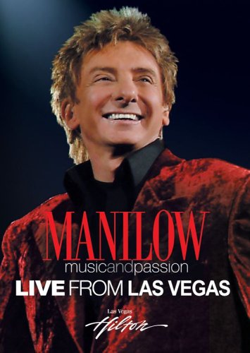 Manilow: Music and Passion - Live From Las Vegas