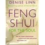 Feng Shui for the Soul: How to Create a Harmonious Environment That Will Nurture and Sustain You (Feng Shui)