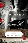 What Happened to Anna K.: A Novel
