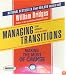 Managing Transitions, 2nd Edition: Making the Most of Change (Your Coach in a Box)