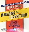 Managing Transitions, 2nd Edition: Making the Most of Change (Your Coach in a Box)