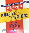 Managing Transitions, 2nd Edition: Making the Most of Change (Your Coach in a Box)